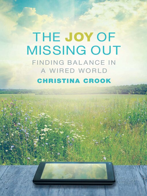 Title details for The Joy of Missing Out by Christina Crook - Wait list